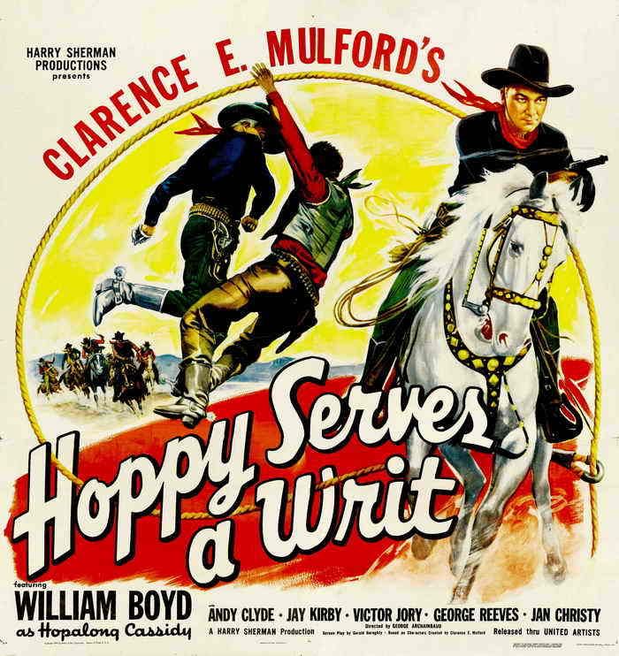 HOPALONG CASSIDY POSTER  HOPPY SERVES A WRIT   6 SHEET  