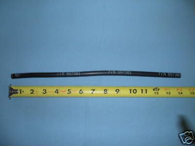 New OEM  Lawn boy 14 Fuel Line 607581,3/16 ID,7/16 OD  